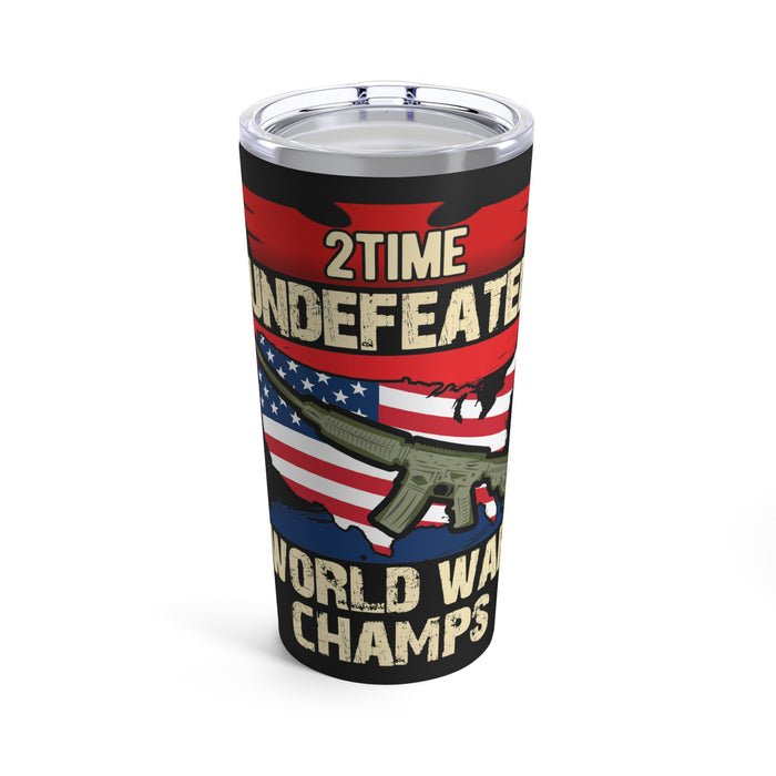2Time Undefeated World War Champs 20oz Military Design Tumbler - Conquer Your Thirst in Style!