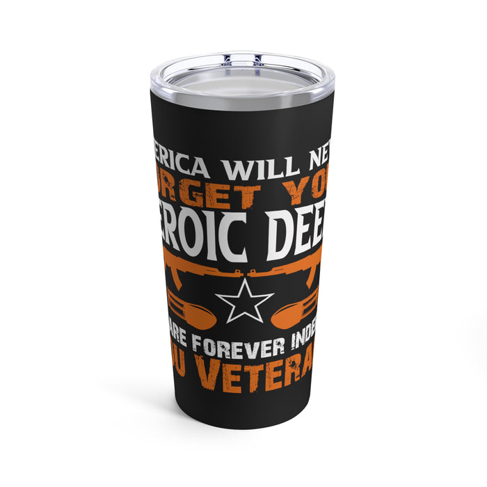 America Will Never Forget 20oz Military Design Tumbler - Black Background