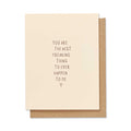 Best Freaking Thing Card, Ruff House Art