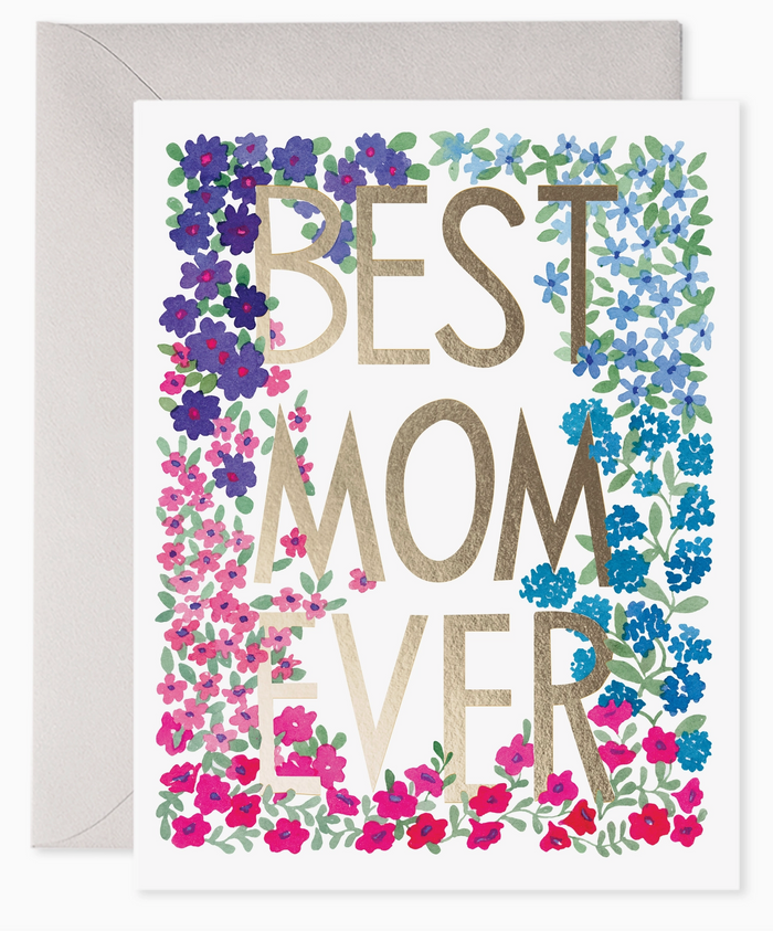 Best Mom Ever Flower Greeting Card