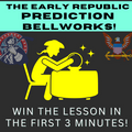 Early Republic Bellworks! - Predictions!