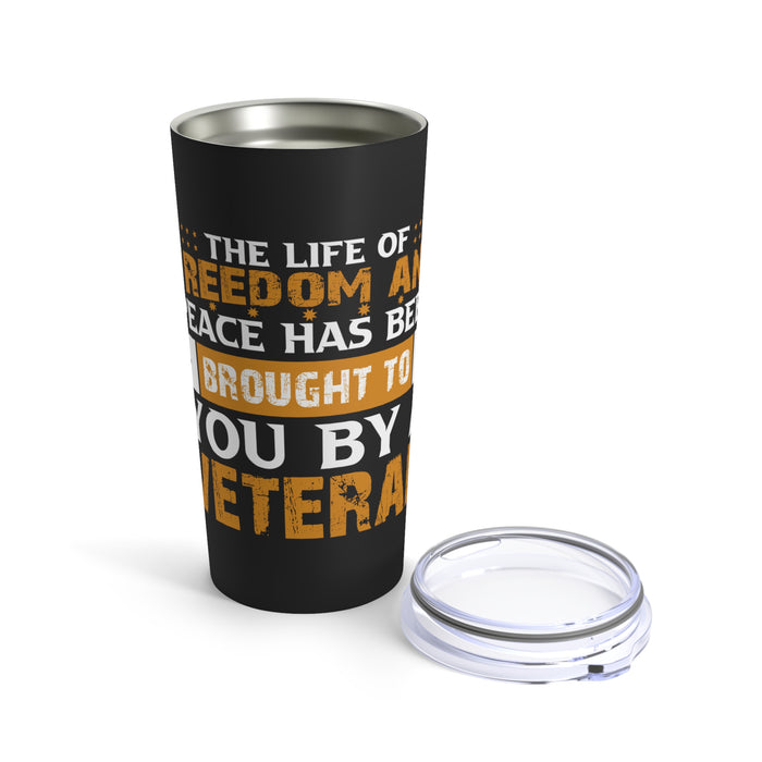 Embrace Freedom - A Gift from a Veteran's Life: 20oz Military Design Tumbler