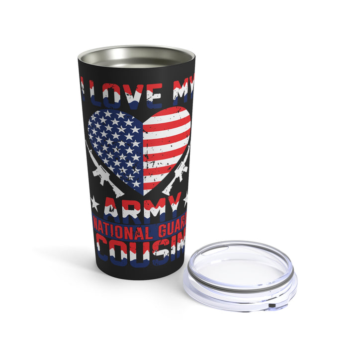 Family Pride: 20oz Military Design Tumbler - Celebrating My Beloved Army National Guard Cousin!