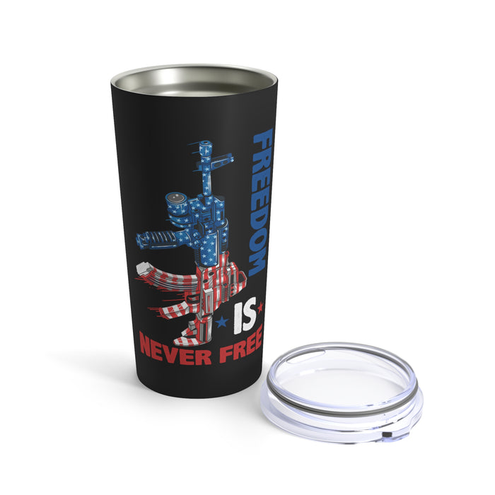Freedom Is Never Free 20oz Military Design Tumbler - Black Background