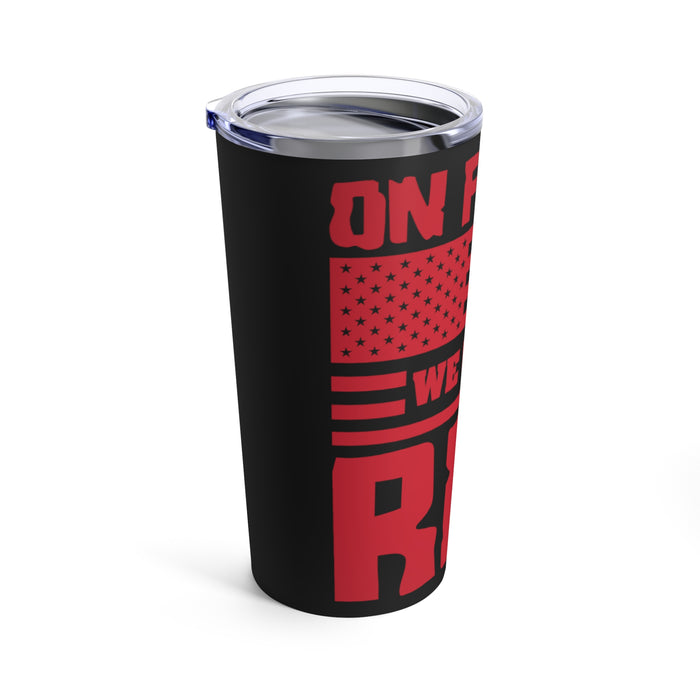 Friday Tradition: 20oz Military Design Tumbler - On Fridays, We Wear Red!