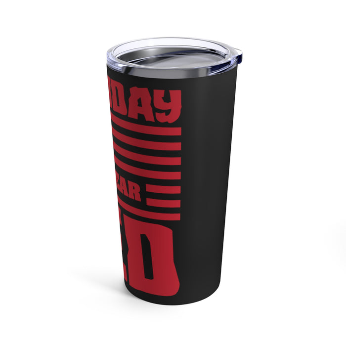Friday Tradition: 20oz Military Design Tumbler - On Fridays, We Wear Red!