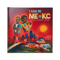 I Can Be Me in KC