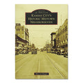 Kansas City's Historic Midtown Neighborhoods