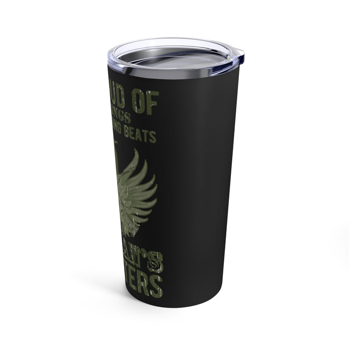 Proud of Many Things, But Nothing Beats Being a Veteran's Daughter 20oz Military Design Tumbler - Black Background