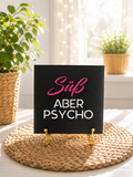 Sprüchekachel „Süß aber Psycho“ von CozyLabs Design, dekorative Geschenk- und Mitbringsel-Kachel