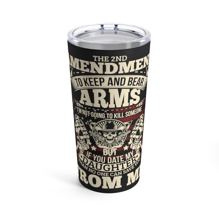 The 2nd Amendment: Protecting My Daughter's Heart 20oz Military Design Tumbler - Black Background