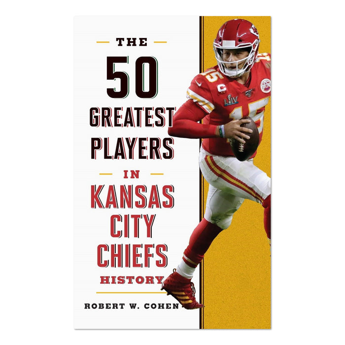 The 50 Greatest Players in Kansas City Chiefs History