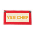 "Yes Chef" Payday Felt Pennant